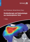 Cover: Strahlentherapie und Radioonkologie aus interdisziplin&auml;rer Sicht - Lehmanns Media