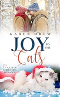 Cover: Joy to the Cats (12 Cats of Christmas Romance Series, #2) - 12 Cats of Christmas Romance Series