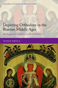 Abbildung von: Depicting Orthodoxy in the Russian Middle Ages - OUP eBook