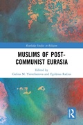 Cover: Muslims of Post-Communist Eurasia - Routledge