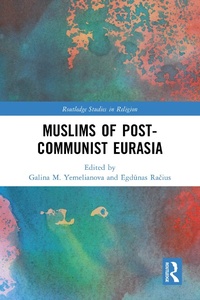 Abbildung von: Muslims of Post-Communist Eurasia - Routledge