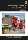 Cover: The Routledge History of Modern Latin American Migration - Routledge
