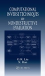 Cover: Computational Inverse Techniques in Nondestructive Evaluation - CRC Press