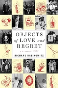 Cover: Objects of Love and Regret - Harvard University Press