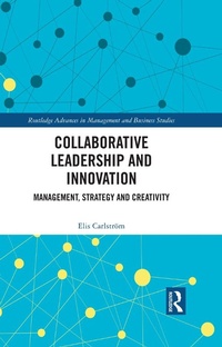 Abbildung von: Collaborative Leadership and Innovation - Routledge
