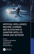 Cover: Artificial Intelligence, Machine Learning and Blockchain in Quantum Satellite, Drone and Network - CRC Press