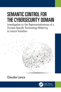 Abbildung von: Semantic Control for the Cybersecurity Domain - CRC Press