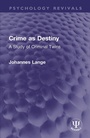 Cover: Crime as Destiny - Routledge