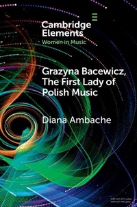 Abbildung von: Grazyna Bacewicz, The 'First Lady of Polish Music' - Cambridge University Press