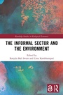 Cover: The Informal Sector and the Environment - Routledge