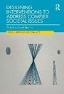 Cover: Designing Interventions to Address Complex Societal Issues - Routledge