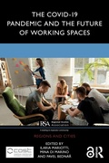 Cover: The COVID-19 Pandemic and the Future of Working Spaces - Routledge