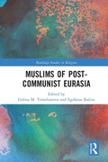 Cover: Muslims of Post-Communist Eurasia - Routledge