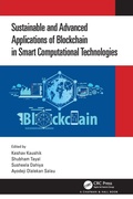 Cover: Sustainable and Advanced Applications of Blockchain in Smart Computational Technologies - Chapman & Hall/CRC