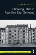 Cover: Shrinking Cities in Reunified East Germany - Routledge
