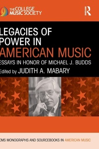 Abbildung von: Legacies of Power in American Music - Routledge