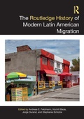 Cover: The Routledge History of Modern Latin American Migration - Routledge