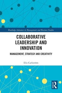 Abbildung von: Collaborative Leadership and Innovation - Routledge