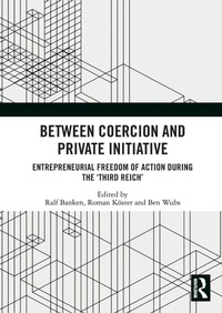 Enlarge image Cover: Between Coercion and Private Initiative - Routledge