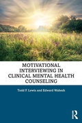 Cover: Motivational Interviewing in Clinical Mental Health Counseling - Routledge