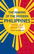 Cover: The Making of the Modern Philippines - Bloomsbury Academic