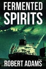 Cover: Fermented Spirits - Austin Macauley Publishers