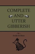 Cover: Complete and Utter Gibberish - Lulu.com