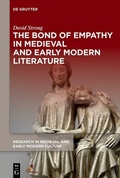 Cover: The Bond of Empathy in Medieval and Early Modern Literature - De Gruyter