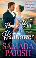 Cover: How to Win a Wallflower - Grand Central Publishing