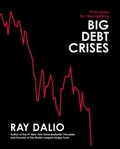 Cover: Principles for Navigating Big Debt Crises - Avid Reader Press