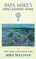 Cover: Papa Mike's Long Journey Home - Gatekeeper Press