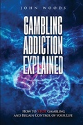 Bild: Gambling Addiction Explained. 2022 - John Woods