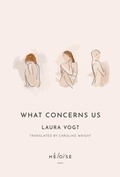 Cover: What Concerns Us - Heloise Press