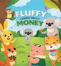 Cover: Fluffy Learns About Money - Cecilia "Cici" Ross