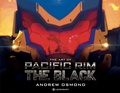 Cover: The Art of Pacific Rim: The Black - Titan Books Ltd