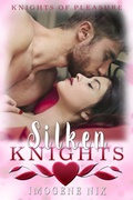 Cover: Silken Knights (Knights of Pleasure, #1) - Love Books Australia