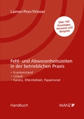 Cover: Fehl- und Abwesenheitszeiten in der betrieblichen Praxis - Manz