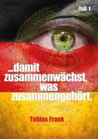 Abbildung von: ... damit zusammenwächst, was zusammengehört. - tredition