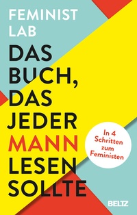 Abbildung von: Das Buch, das jeder Mann lesen sollte - Beltz Verlagsgruppe GmbH & Co. KG