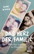Cover: Das Herz der Familie - Beltz Verlagsgruppe GmbH & Co. KG