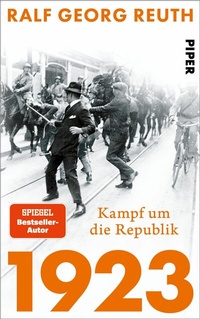Abbildung von: 1923 - Kampf um die Republik - Piper