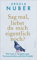 Cover: Sag mal, liebst du mich eigentlich noch? - Piper ebooks