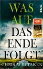 Cover: Was auf das Ende folgt - Piper ebooks