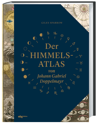 Abbildung von: Der Himmelsatlas von Johann Gabriel Doppelmayr - wbg Edition in Herder
