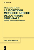 Cover: Le iscrizioni metriche greche della Frigia orientale - De Gruyter