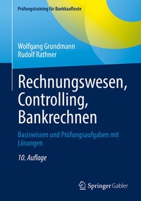 Abbildung von: Rechnungswesen, Controlling, Bankrechnen - Springer Gabler