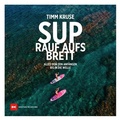 Cover: SUP - Rauf aufs Brett - Delius Klasing