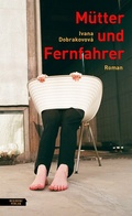 Cover: M&uuml;tter und Fernfahrer - Residenz