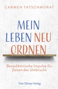 Cover: Mein Leben neu ordnen - Vier T&uuml;rme