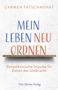 Abbildung von: Mein Leben neu ordnen - Vier Türme